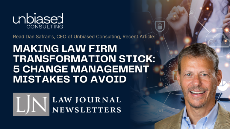 Making Law Firm Transformation Stick:  5 Change Management Mistakes to Avoid