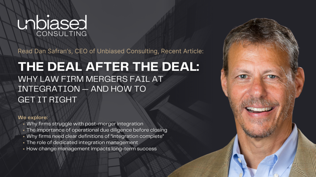 Why Law Firm Mergers Fail at Integration—and How to Get It Right